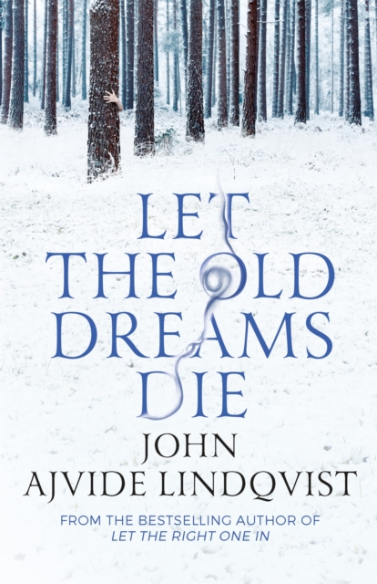 Let the Old Dreams Die, Paperback / softback Book