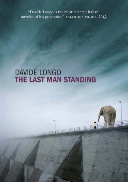 The Last Man Standing : The chilling apocalyptic thriller that predicts Italy's collapse, Paperback / softback Book