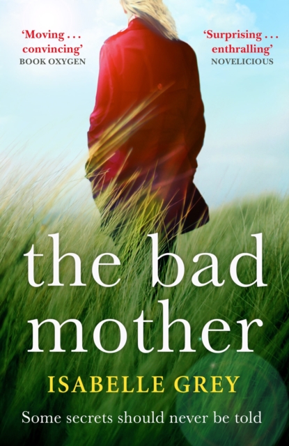 The Bad Mother : A gripping and emotional page-turner you won't forget, EPUB eBook