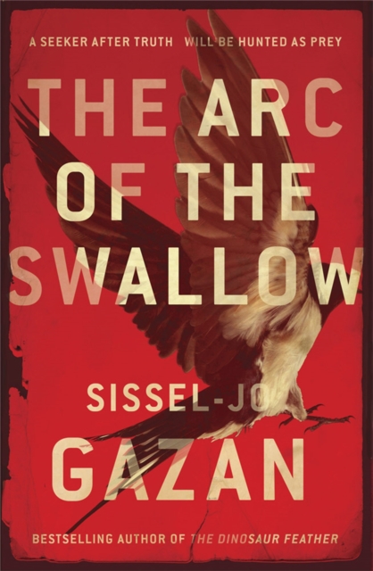 The Arc of the Swallow, Hardback Book