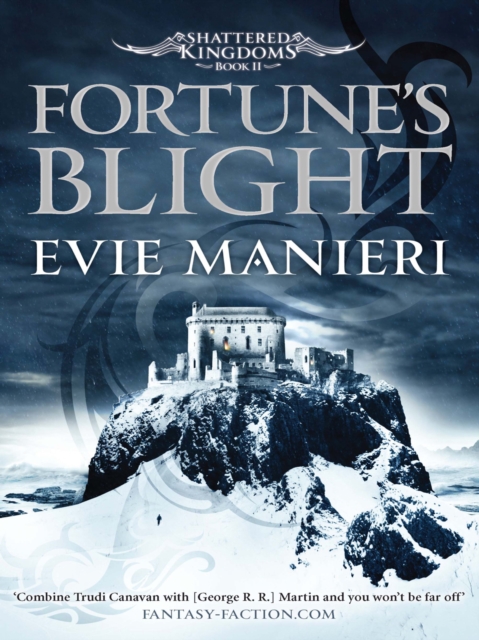 Fortune's Blight : Shattered Kingdoms: Book 2, EPUB eBook