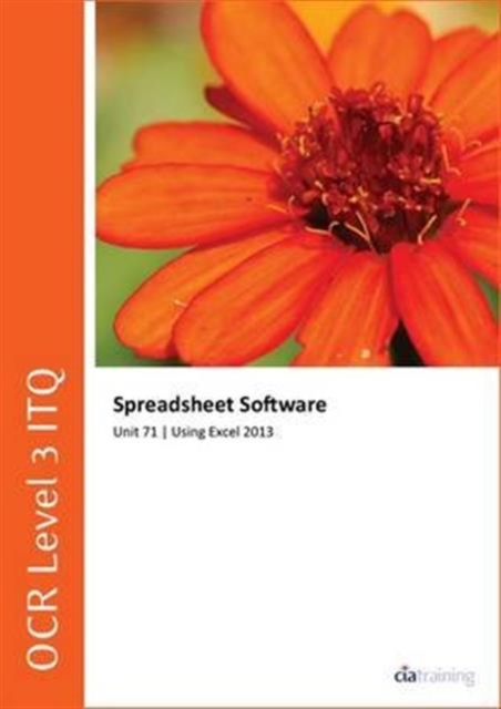 OCR Level 3 Itq - Unit 71 - Spreadsheet Software Using Microsoft Excel 2013, Spiral bound Book