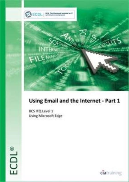 ECDL Using Email and the Internet Part 1 Using Edge (BCS ITQ Level 1), Spiral bound Book