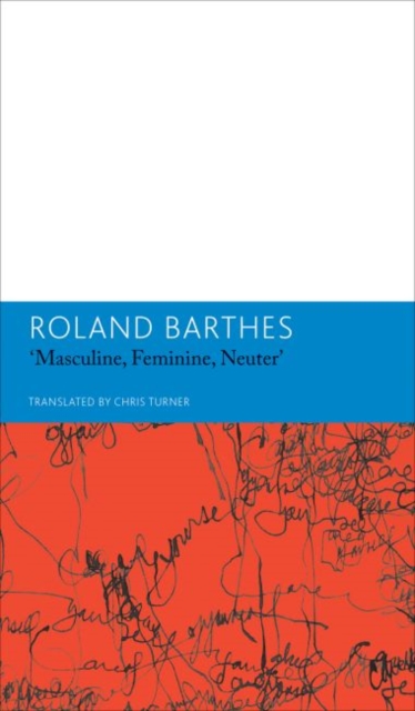 "Masculine, Feminine, Neuter"and Other Writings on Literature : Essays and Interviews, Volume 3, Hardback Book