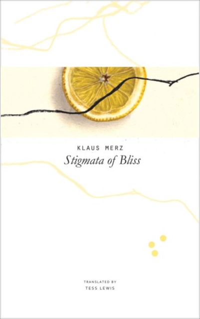 Stigmata of Bliss : Three Novellas, Hardback Book