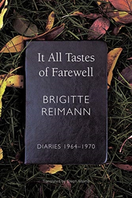 It All Tastes of Farewell : Diaries, 1964-1970, Hardback Book