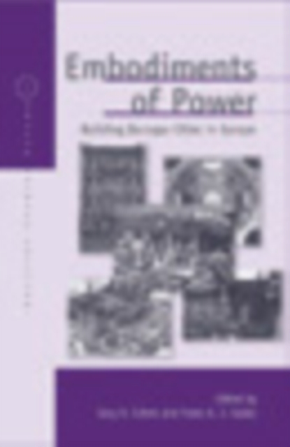 Embodiments of Power : Building Baroque Cities in Europe, PDF eBook
