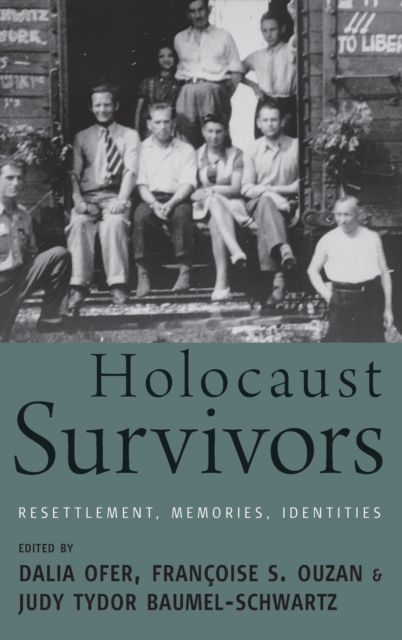 Holocaust Survivors : Resettlement, Memories, Identities, Hardback Book