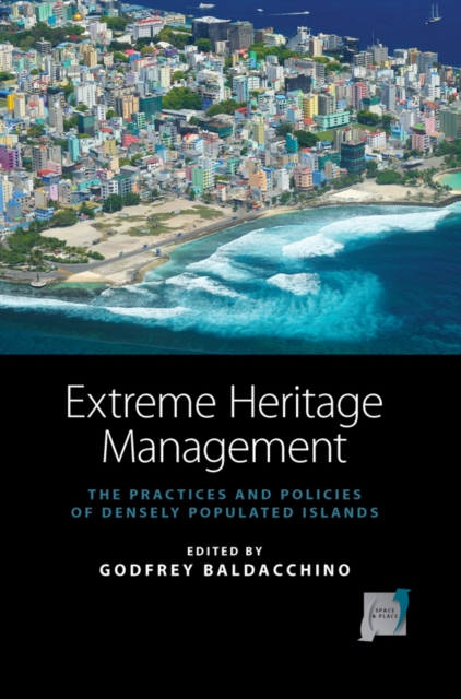 Extreme Heritage Management : The Practices and Policies of Densely Populated Islands, PDF eBook