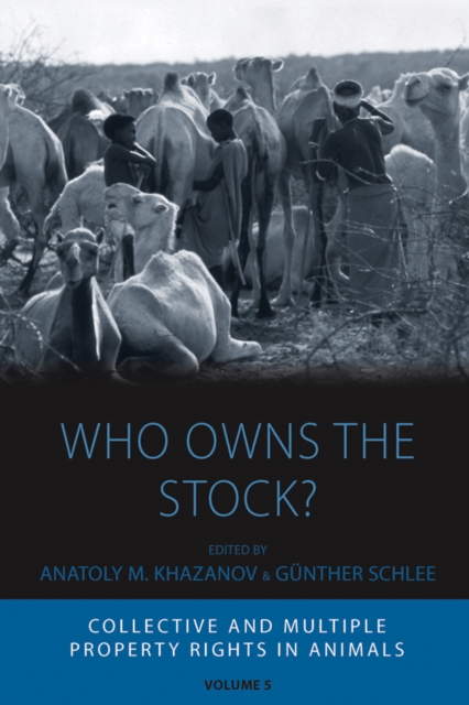 Who Owns the Stock? : Collective and Multiple Property Rights in Animals, PDF eBook