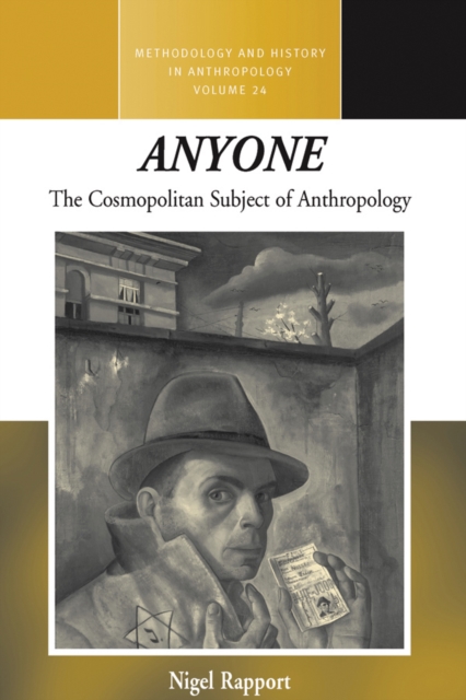 Anyone : The Cosmopolitan Subject of Anthropology, Hardback Book