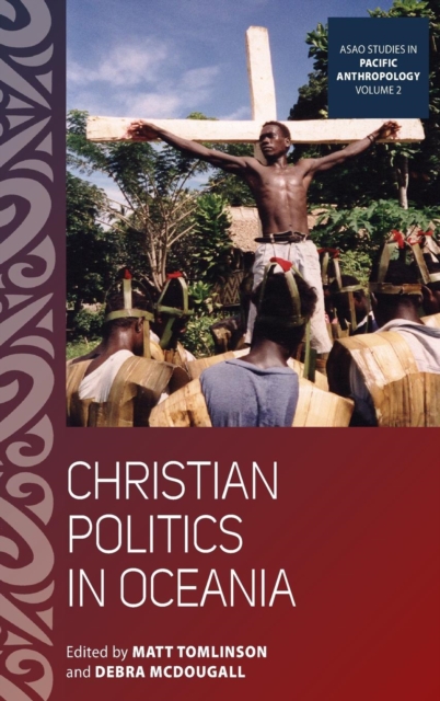 Christian Politics in Oceania, Hardback Book