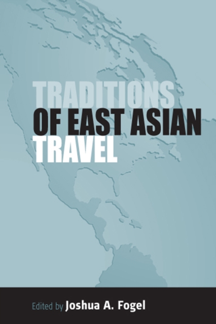 Traditions of East Asian Travel, PDF eBook