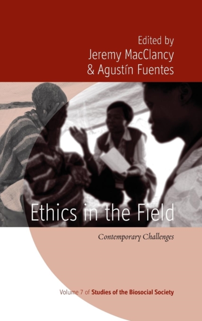 Ethics in the Field : Contemporary Challenges, Hardback Book