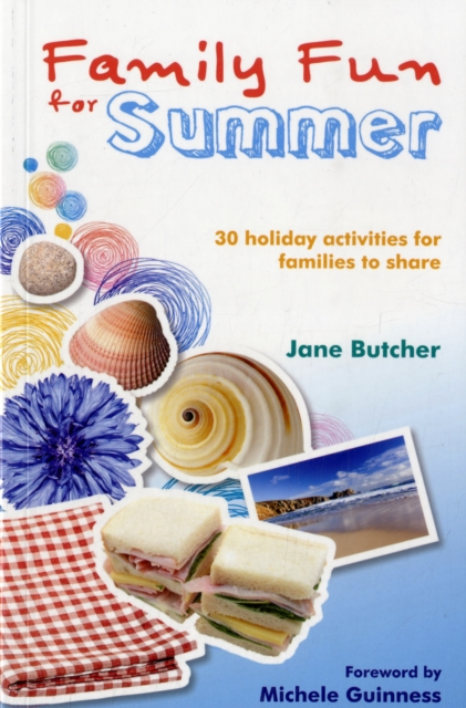 Family Fun for Summer : 30 Holiday Activities for Families to Share, Paperback Book