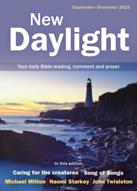 New Daylight September-December 2015 : Your daily Bible reading, comment and prayer, Paperback / softback Book