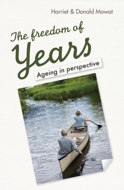 The Freedom of Years : Ageing in perspective, Paperback / softback Book