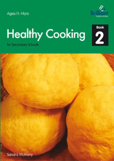 Healthy Cooking for Secondary Schools : Book 2, PDF eBook