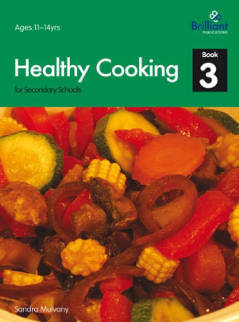 Healthy Cooking for Secondary Schools : Book 3, PDF eBook