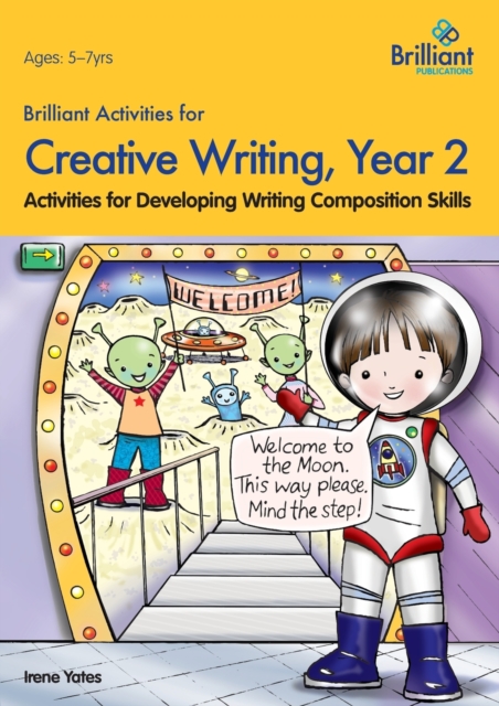 Brilliant Activities for Creative Writing, Year 2 : Activities for Developing Writing Composition Skills, Paperback / softback Book