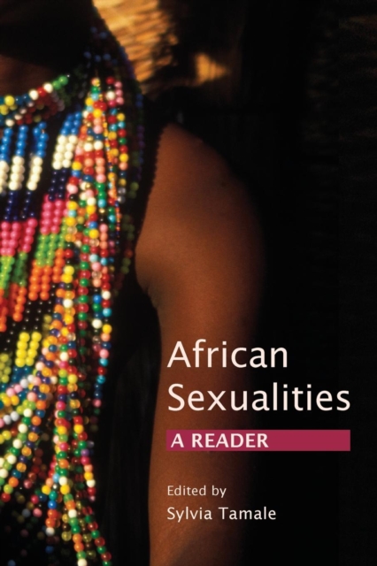 African Sexualities : A Reader, Paperback / softback Book