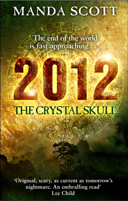 2012: The Crystal Skull, Paperback / softback Book