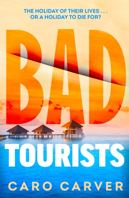 Bad Tourists, Hardback Book