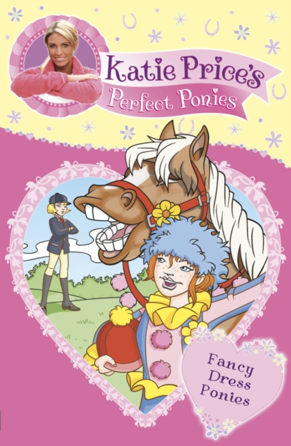 Katie Price's Perfect Ponies: Fancy Dress Ponies : Book 3, Paperback / softback Book
