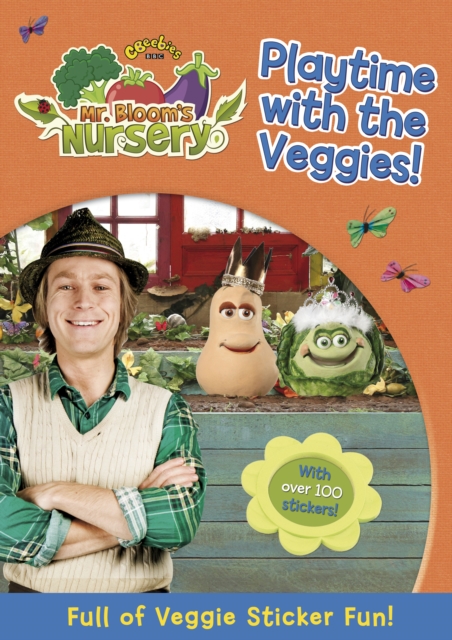 Mr Bloom's Nursery: Playtime with the Veggies Sticker Book, Paperback / softback Book