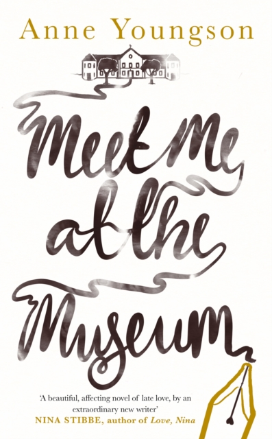 Meet Me at the Museum : Shortlisted for the Costa First Novel Award 2018, Hardback Book