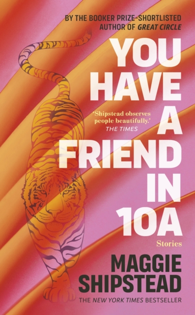 You have a friend in 10A : By the 2022 Women's Fiction Prize and 2021 Booker Prize shortlisted author of GREAT CIRCLE, Hardback Book