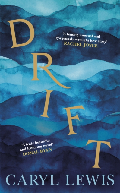 Drift : A story of love, magic and the irresistible lure of the sea, Hardback Book
