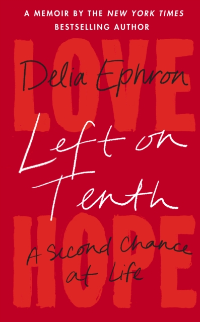 Left on Tenth : A Second Chance at Life, Hardback Book