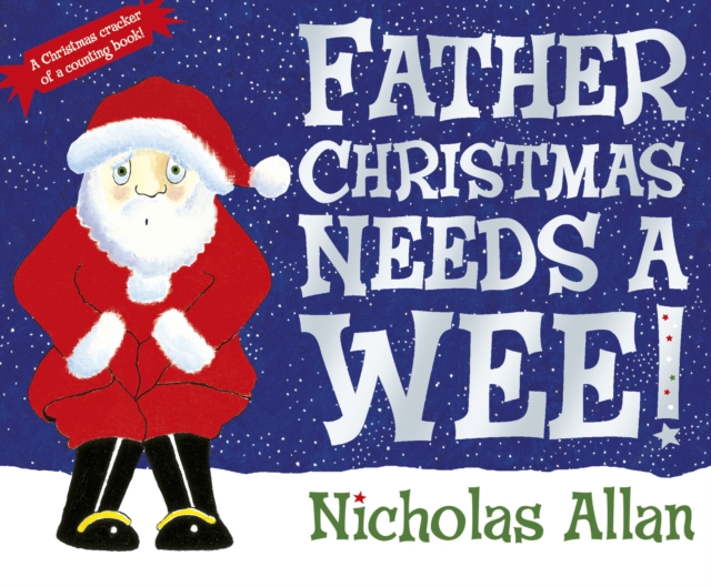 Father Christmas Needs a Wee, Board book Book