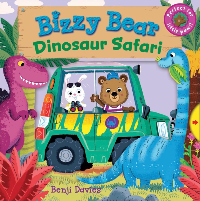 Bizzy Bear: Dinosaur Safari, Board book Book
