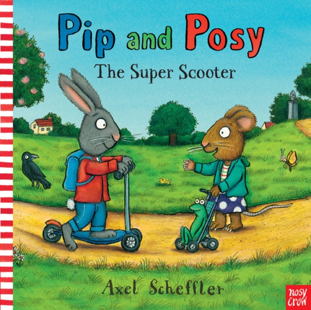 Pip and Posy: The Super Scooter, Board book Book