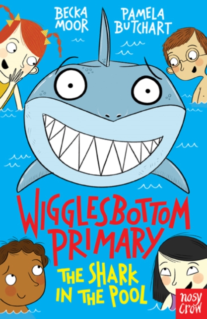 Wigglesbottom Primary: The Shark in the Pool, Paperback / softback Book