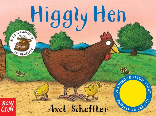 Sound-Button Stories: Higgly Hen, Board book Book