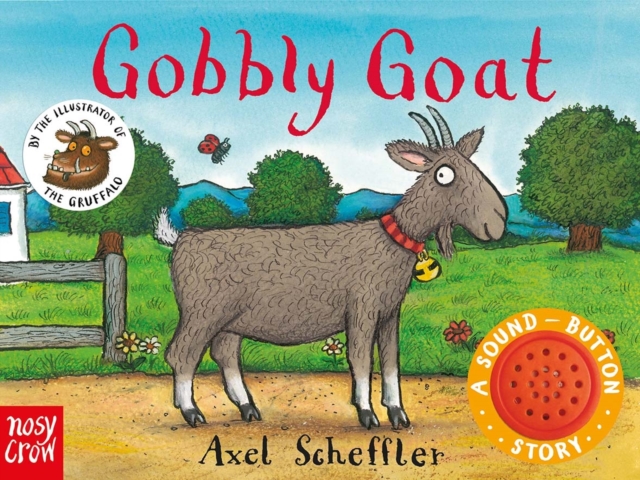 Sound-Button Stories: Gobbly Goat, Board book Book