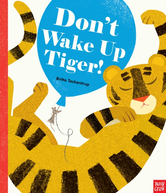 Don't Wake Up Tiger!, Hardback Book