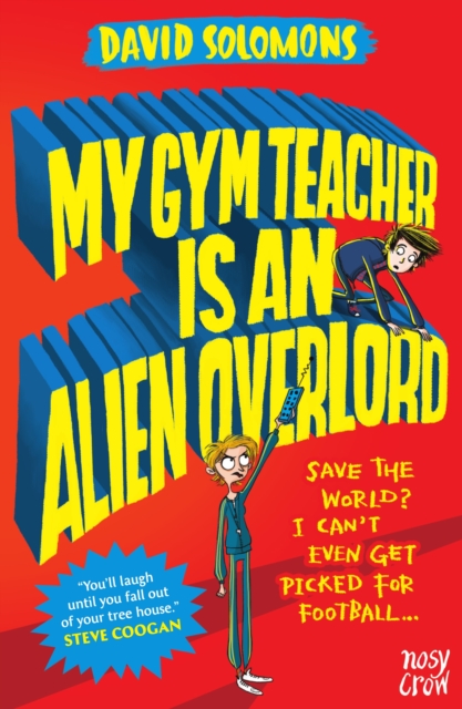 My Gym Teacher Is an Alien Overlord, Paperback / softback Book