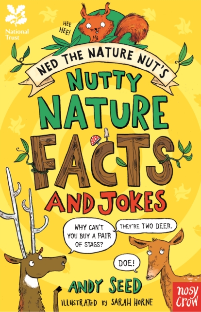 National Trust: Ned the Nature Nut's Nutty Nature Facts and Jokes, Paperback / softback Book