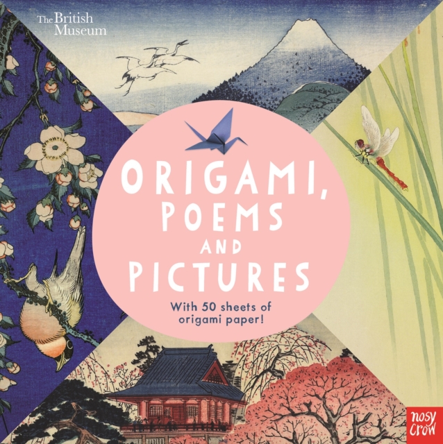 British Museum: Origami, Poems and Pictures - Celebrating the Hokusai Exhibition at the British Museum, Paperback / softback Book