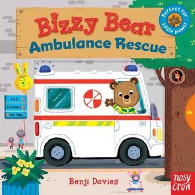 Bizzy Bear: Ambulance Rescue, Board book Book