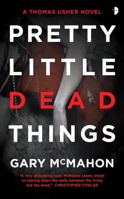Pretty Little Dead Things : A Thomas Usher Novel, Paperback / softback Book