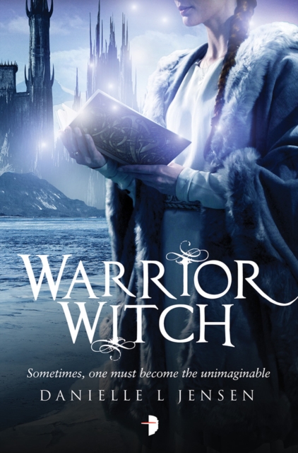 Warrior Witch : Book Three of the Malediction Trilogy, Paperback / softback Book