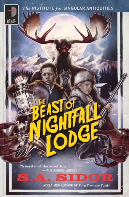 The Beast of Nightfall Lodge : THE INSTITUTE FOR SINGULAR ANTIQUITIES BOOK II, Paperback / softback Book