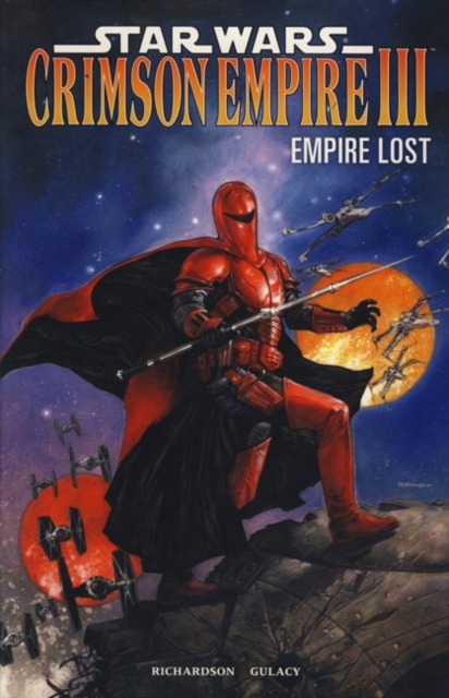 Star Wars - Crimson Empire III : Empire Lost, Hardback Book