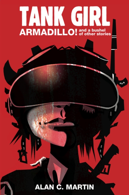 Tank Girl -  Armadillo and a Bushel of Other Stories, EPUB eBook