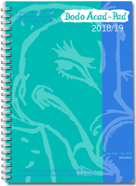 Dodo Acad-Pad A5 Diary 2018-2019 - Mid Year / Academic Year Week to View Diary (Special Purchase) : A combined doodle-memo-message-engagement-calendar-organiser-planner for students and teachers, Diary Book